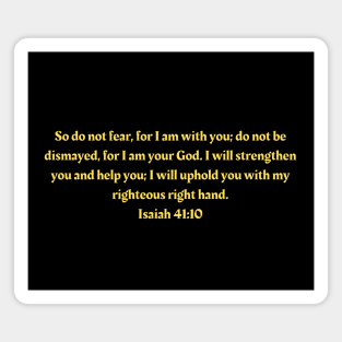 Bible Verse Isaiah 41:10 Magnet